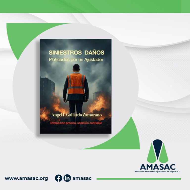 Lanzamiento del libro “SINIESTROS DAÑOS. Platicados por un Ajustador” de Ángel I. Gallardo Zamorano